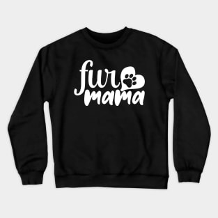 Fur Mama Crewneck Sweatshirt